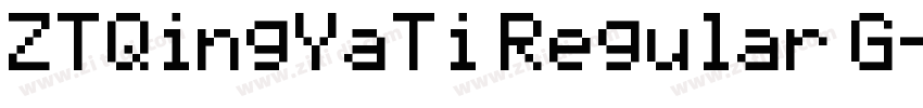 ZTQingYaTi Regular G字体转换 ZTQingYaTi Regular G字体转换